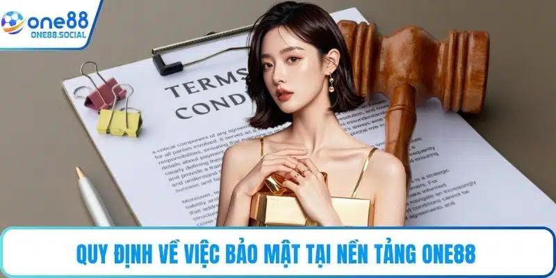 Quy định về việc bảo mật tại nền tảng ONE88